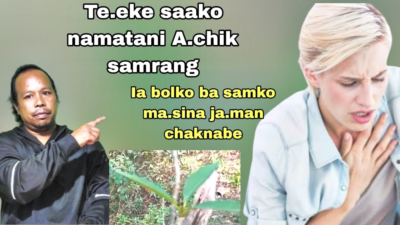 Te.eke saako namatani A.chik samrang./// By Rajib Sangma.