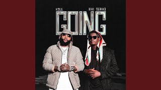 Going - Kcee & Kiki Derika