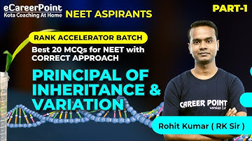 Best 20 MCQ - Principal of Inheritance P-1 | Rank Accelerator | Rohit Kumar Sir | eCareerPoint-NEET