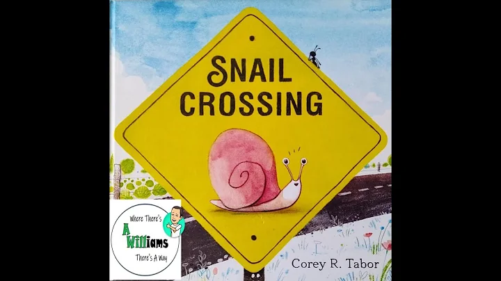 Snail Crossing by Corey R. Tabor| READ ALOUD | CHILDREN'S BOOK