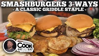 Smash Burgers 3Ways | Blackstone Griddles