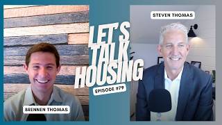 Let's Talk Housing Episode 79: The Housing Market’s Next Big Shift