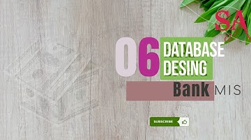 ‌Bank CMS | Database Design p 6