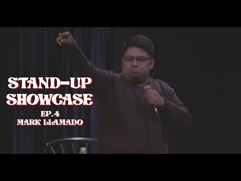 STAND-UP SHOWCASE - Mark Llamado