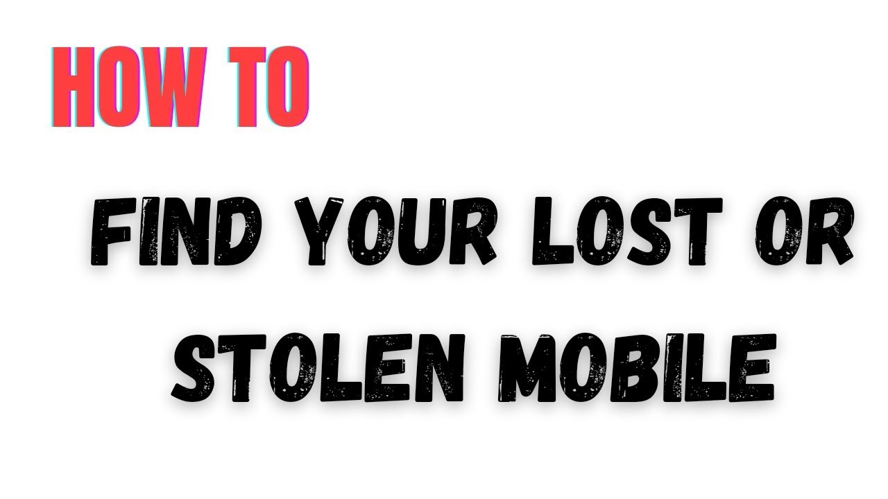 The legal process of finding a missing mobile 
