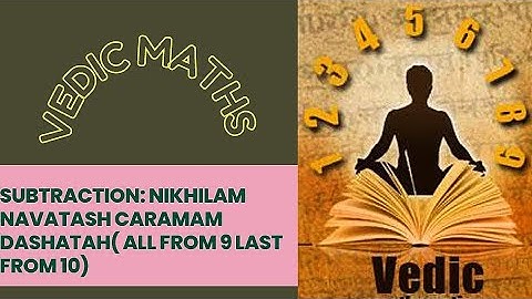 #3 Vedic Mathematics...Nikhilam Navatash Caramam Method of Subtraction...DU SYLLABUS