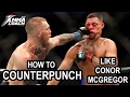 How to counterpunch like Conor McGregor