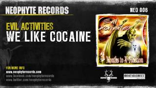 Evil Activities - We Like Cocaine (NEO006) (2000)