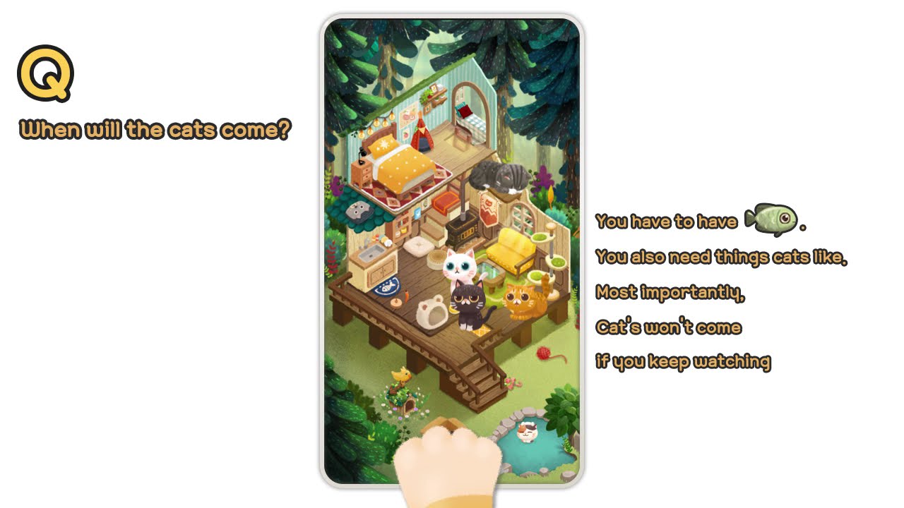 Q. How do I get the cats to come?