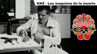 KNŻ - Las maquinas de la muerte [OFFICIAL VIDEO] chords