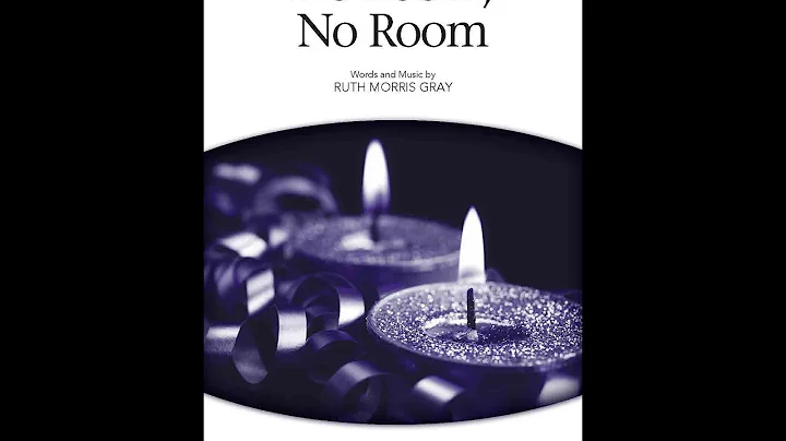 No Room, No Room (SATB Choir) - Words and Music by...