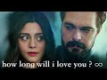 Seher + Yaman // How long will I love you ∞ #Sehyam