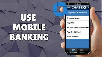 HOW TO USE CHASE MOBILE BANKING