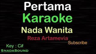PERTAMA-Reza Artamevia|KARAOKE NADA WANITA ​⁠ -Female-Cewek-Perempuan@UcokkuYasir