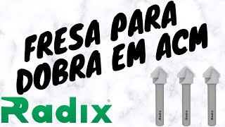 FRESA PARA DOBRAR ACM - RADIX FERRAMENTAS