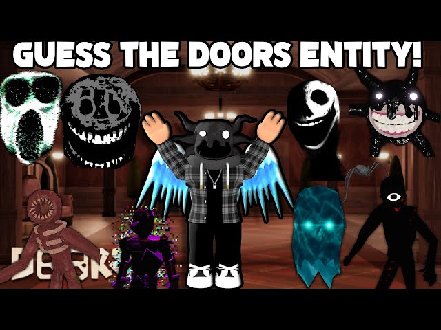 Guess to doors entitys [FANMADE ENTITYS, NEKOS AND Rooms - TriviaCreator
