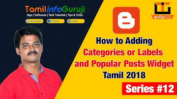 Blogger Tutorial for Beginners 2018 Tamil – Categories and Popular Posts Widget - Series 12