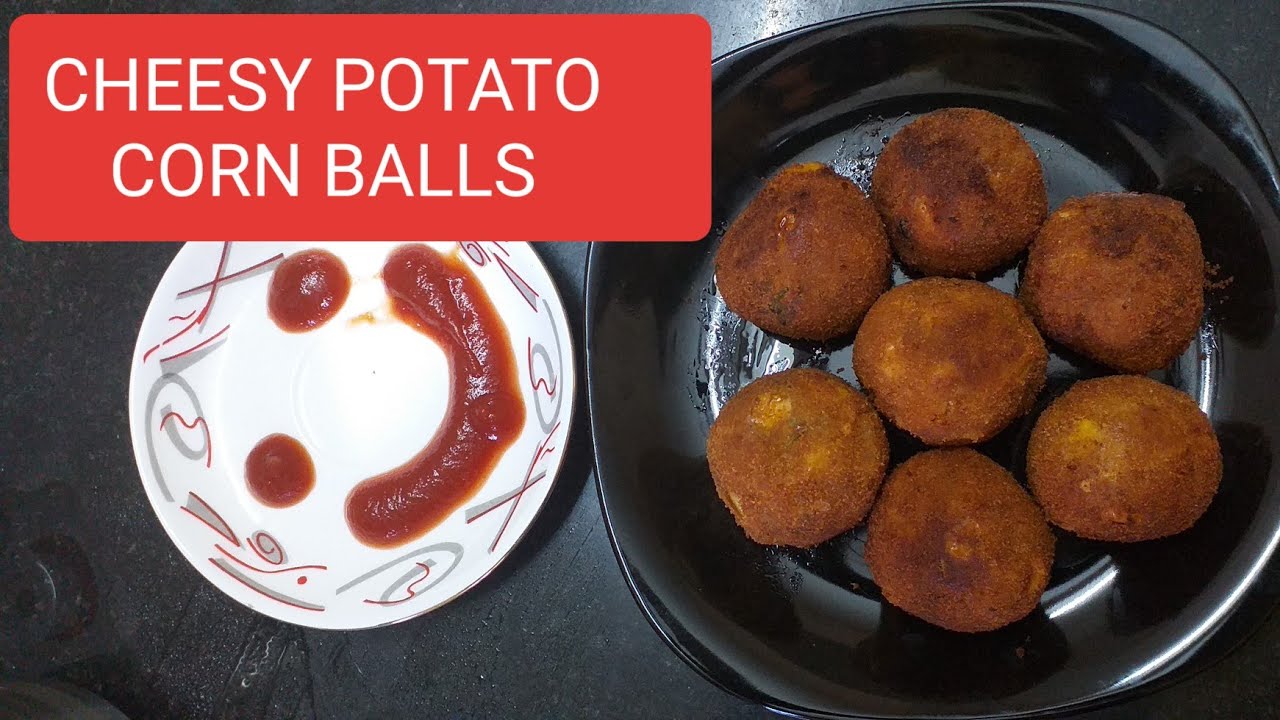 POTATO CHEESE CORN BALLS RECIPE CHEESY POTATO CORN BALLS RECIPE KIDS
