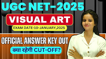 UGC NET VISUAL ART 10-JANUARY-2024 EXAM | OFFICIAL ANSWER KEY OUT || DETAIL ANALYSIS|| DECEMBER 2024