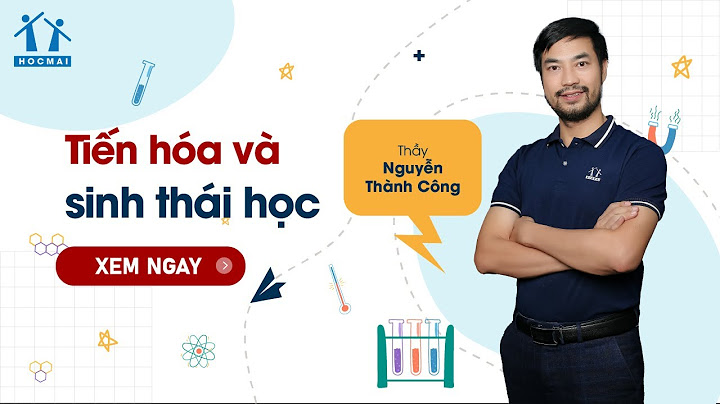 Kết quả của quá trình tiến hóa sinh học năm 2024