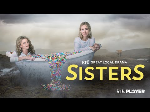 SisterS | Stream all episodes on RTÉ Player now | RTÉ