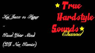 Kai Jaxx Vs Hyper - Reset Your Mind (Dj Neo Remix)