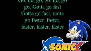 "Sonic X"  "Gotta go Fast" Opening (Lyrics)