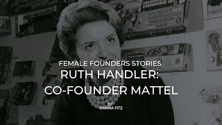 Celebrity [Biography] Female Founders Story: Ruth Handler Wealth