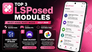 تعديلات روت لا غنى عنها يوليو 2026 ⚡ أفضل إضافات LSPosed لنظام أندرويد 17! screenshot 3
