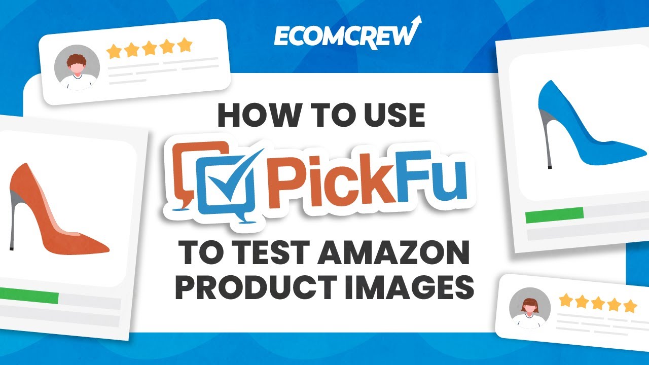 How to Use PickFu to Test Amazon Product Images