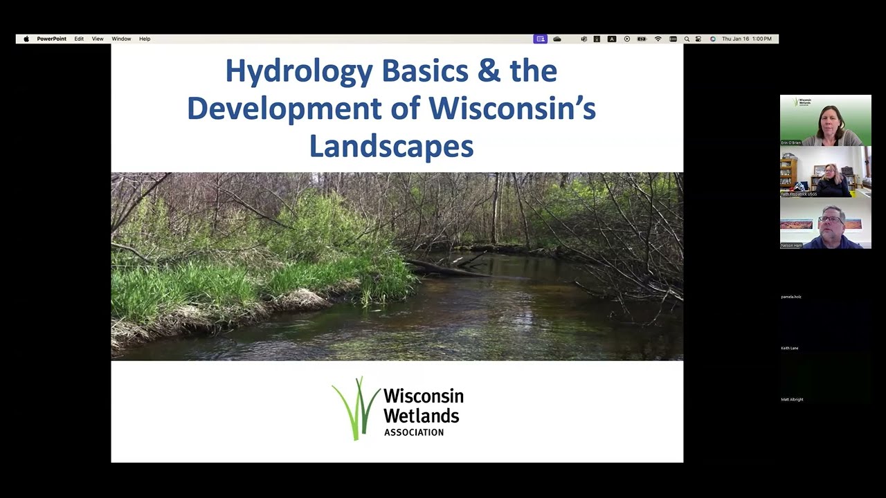 Hydrology Basics & the Development of Wisconsin's Landscape Part II