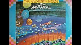 The Eleventh House With Larry Coryell – The Funky Waltz The Eleventh House With Larry Coryell – The Funky Waltz