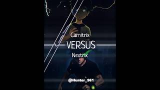 Carnitrix Vs Nextrix