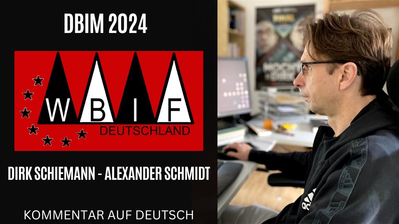 DBIM  2024 Dirk Schiemann - Alexander Schmidt live kommentiert.