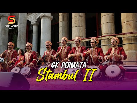 GK Permata - Stambul II (Official Audio)