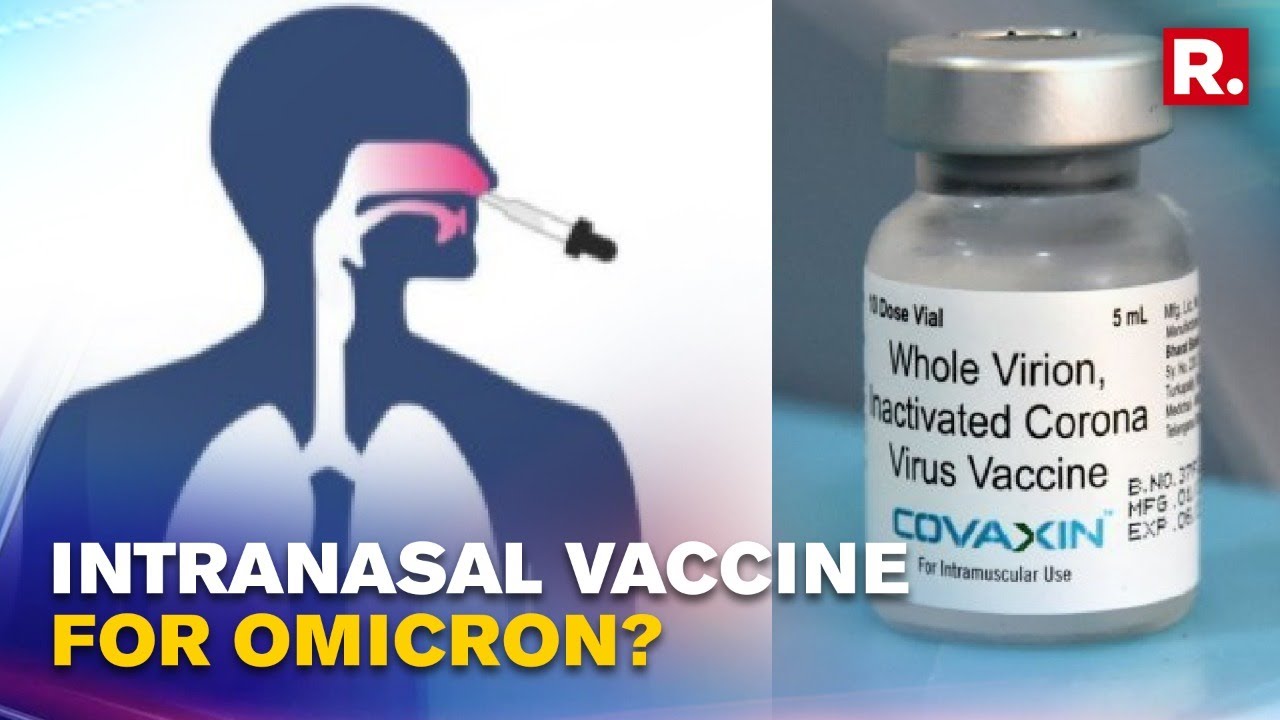 Bharat Biotech's Intranasal Vaccine What is BBV154? How Can It Prevent