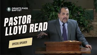 5th Anniversary Monday Night — Pastor Lloyd Read — sermon from Grants Pass Baptist Church