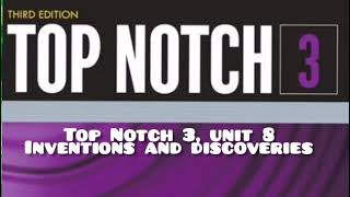 TOP NOTCH 3️⃣, UNIT 8 | INVENTIONS AND DISCOVERIES Net Worth