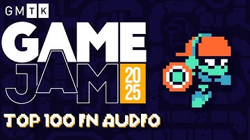 How I Reached Top 100 in Audio - GMTK Game Jam 2025 Devlog