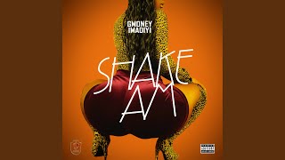 SHAKE AM