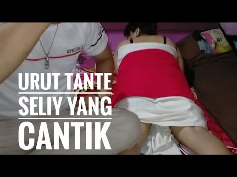 Urut Tante seliy yang cantik || terpi pijat tradisional Indonesia