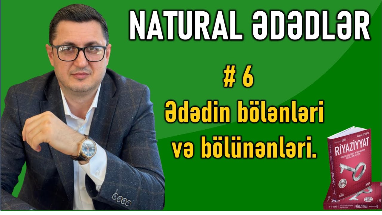 ✅ BURAXILIŞ / QƏBUL İMTAHANI #6 Ədədin bölənləri və bölünənləri.