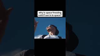 Why is space freezing cold if sun is in space? #space #nasa #astronautlife #universe #spacesuccess
