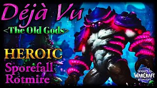 Heroic Sporefall Rotmire Déjà Vu The Old Gods WoW Midnight 12.0.7