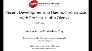 Recent Developments in Haemochromatosis