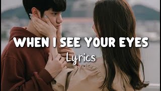 When I See Your Eyes - Romantic Love Songs | Lyric Video