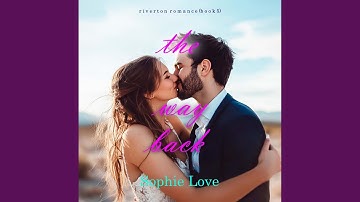 Chapter 28 - The Way Back (Riverton Romance—Book Five)