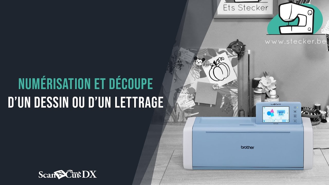 Formation ScanNCut DX - Comment numériser et découper un dessin ou un