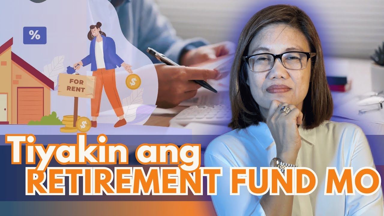 Tiyakin ang RETIREMENT FUND MO