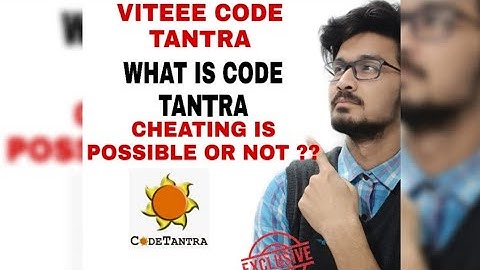 VITEEE 2021 || WHAT IS CODE TANTRA || CHEATING IS POSSIBLE OR NOT || WHAT ARE THE QUERY || ALL INFO